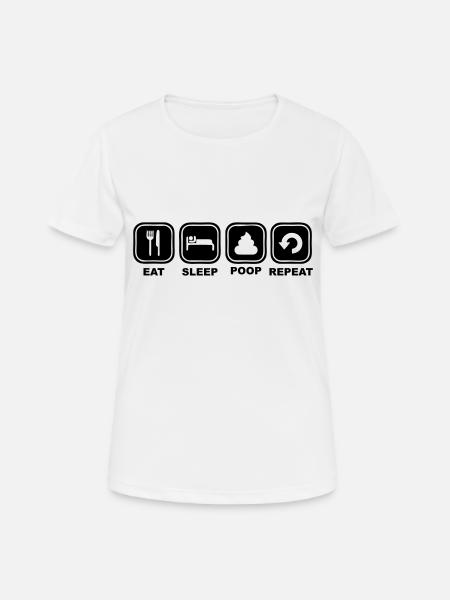 Eat, Sleep, Poop, Repeat - Women's Breathable T-Shirt - white