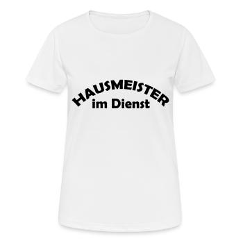 hausmeister im dienst - Frauen T-Shirt atmungsaktiv - Weiß - Vorne - AI Model Female 172 dark (172cm)