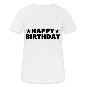 Happy Birthday Birthday Greeting Birthday Gift - Women's Breathable T-Shirt - white - Front - AI Model Female 172 dark (172cm)