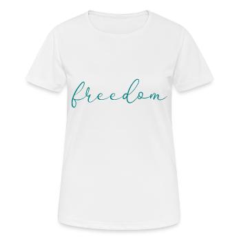 Freiheit - Frauen T-Shirt atmungsaktiv - Weiß - Vorne - AI Model Female 172 dark (172cm)
