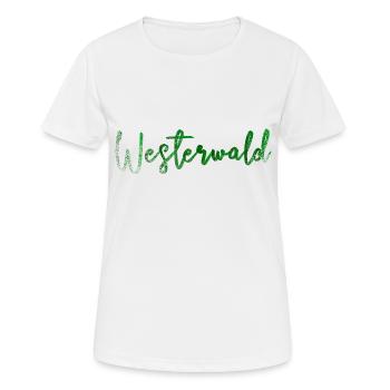 Westerwald Pfalz Geschenkidee Geburtstag Wandern - Frauen T-Shirt atmungsaktiv - Weiß - Vorne - AI Model Female 172 dark (172cm)