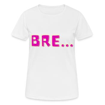 Bre… - Frauen T-Shirt atmungsaktiv - Weiß - Vorne - AI Model Female 172 dark (172cm)