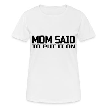 Cosy et excentrique : maman a dit de le mettre - T-shirt respirant Femme - blanc - Devant - AI Model Female 172 dark (172cm)