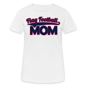 Flag Football Mom Mutter - Frauen T-Shirt atmungsaktiv - Weiß - Vorne - AI Model Female 172 dark (172cm)
