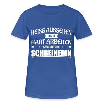 Heiss aussehen - Schreinerin - Frauen T-Shirt atmungsaktiv - Royalblau - Vorne - AI Model Female 172 light (172cm)