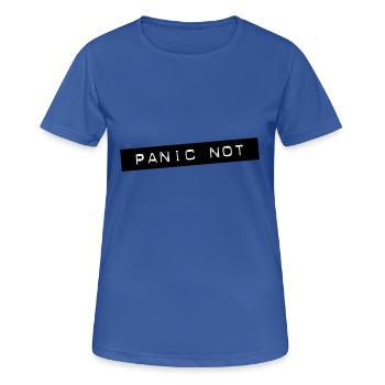 Panic Not - Frauen T-Shirt atmungsaktiv - Royalblau - Vorne - AI Model Female 172 light (172cm)
