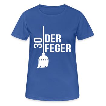 30. Geburtstag Fegen Feger (Set "30GEF") weiß - Frauen T-Shirt atmungsaktiv - Royalblau - Vorne - AI Model Female 172 light (172cm)