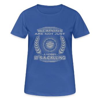 not a hobby calling job bestimmung pistole pistols - Frauen T-Shirt atmungsaktiv - Royalblau - Vorne - AI Model Female 172 light (172cm)