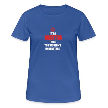 Cadeau il sa chose anniversaire comprendre MATTIA - T-shirt respirant Femme - bleu royal - Devant - AI Model Female 172 light (172cm)