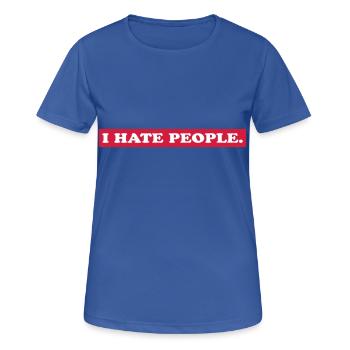 I HATE PEOPLE. - T-shirt respirant Femme - bleu royal - Devant - AI Model Female 172 light (172cm)