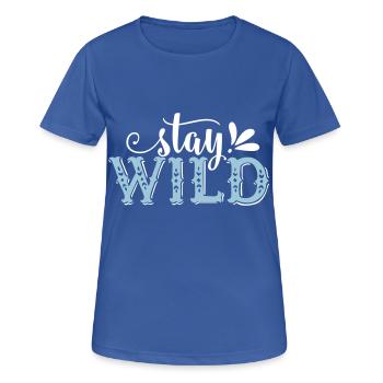 Stay Wild - Frauen T-Shirt atmungsaktiv - Royalblau - Vorne - AI Model Female 172 light (172cm)