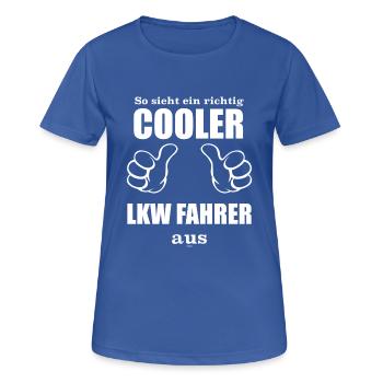 Der Brummi Fahrer: So sieht ein richtig cooler LKW - Frauen T-Shirt atmungsaktiv - Royalblau - Vorne - AI Model Female 172 light (172cm)