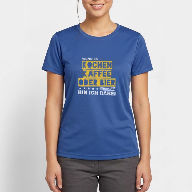 Kochen Kaffee oder Bier Junggesellenabschied Frauen T-Shirt atmungsaktiv