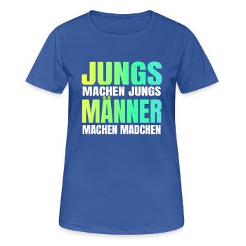 Jungs machen Jungs Männer machen Mädchen - Frauen T-Shirt atmungsaktiv - Royalblau - Vorne - AI Model Female 172 light (172cm)