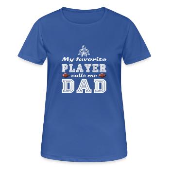 My favorite player calls me dad American Football - Frauen T-Shirt atmungsaktiv - Royalblau - Vorne - AI Model Female 172 light (172cm)