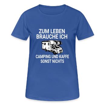 Lustiger Camper Camping Spruch - Frauen T-Shirt atmungsaktiv - Royalblau - Vorne - AI Model Female 172 light (172cm)