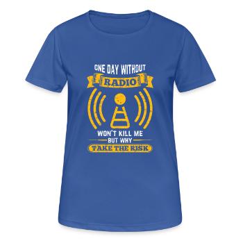 Amateurfunker ein Tag ohne funken wird mich nicht - Frauen T-Shirt atmungsaktiv - Royalblau - Vorne - AI Model Female 172 light (172cm)