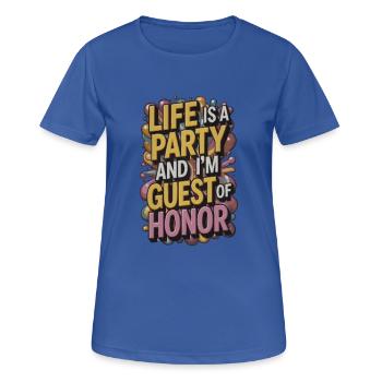 Life is a party – guest of the evening - Women's Breathable T-Shirt - royal blue - Front - AI Model Female 172 light (172cm)