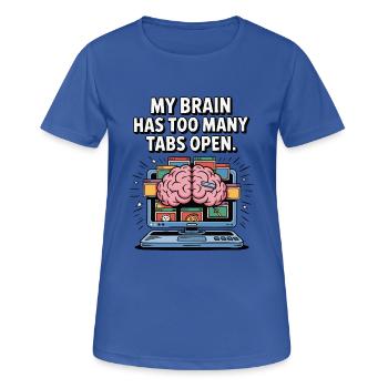 Too Many Tabs – ADD Brain Cartoon Design - Women's Breathable T-Shirt - royal blue - Front - AI Model Female 172 light (172cm)