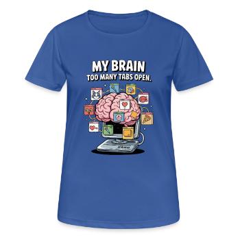 Too Many Tabs – ADD Brain Cartoon Design - Women's Breathable T-Shirt - royal blue - Front - AI Model Female 172 light (172cm)