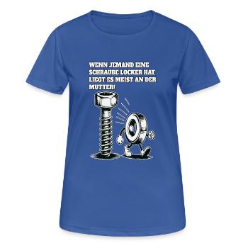 Si quelqu’un a une vis desserrée en disant - T-shirt respirant Femme - bleu royal - Devant - AI Model Female 172 light (172cm)