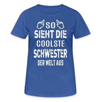 Beste coolste Schwester der Welt Geschenkidee cool - Frauen T-Shirt atmungsaktiv - Royalblau - Vorne - AI Model Female 172 light (172cm)