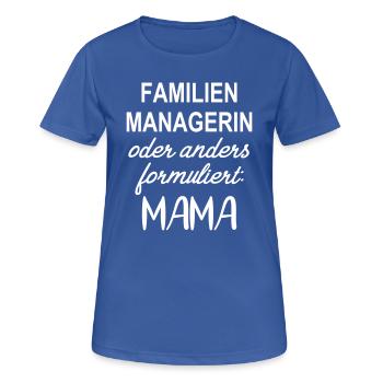 Beste Mama Managerin Mutter Organisation Familie - Frauen T-Shirt atmungsaktiv - Royalblau - Vorne - AI Model Female 172 light (172cm)