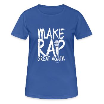 FAIRE RAP ENCORE GRANDE - T-shirt respirant Femme - bleu royal - Devant - AI Model Female 172 light (172cm)