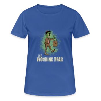 Morts / bourreau de travail / cadeaux de travail - T-shirt respirant Femme - bleu royal - Devant - AI Model Female 172 light (172cm)