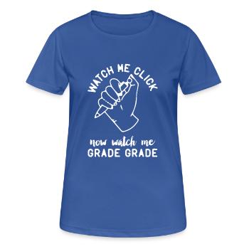 Watch Me Click Now Watch Me Gift - Women's Breathable T-Shirt - royal blue - Front - AI Model Female 172 light (172cm)