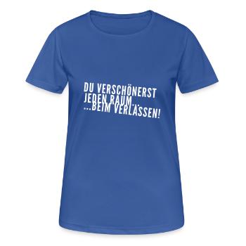 du verschönerst jeden Raum - Frauen T-Shirt atmungsaktiv - Royalblau - Vorne - AI Model Female 172 light (172cm)
