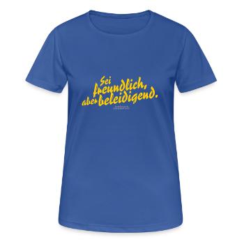 Sprüche T Shirt Design Sei freundlich - Frauen T-Shirt atmungsaktiv - Royalblau - Vorne - AI Model Female 172 light (172cm)