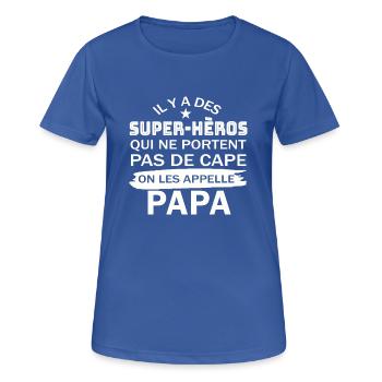 super héros qui ne portent pas de cape, Papa - T-shirt respirant Femme - bleu royal - Devant - AI Model Female 172 light (172cm)