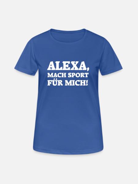 Sport lustige Sprüche Fun Sportmuffel Alexa faul - Frauen T-Shirt atmungsaktiv - Royalblau