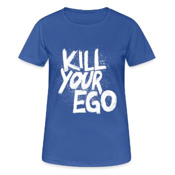 Kill Your Ego - Frauen T-Shirt atmungsaktiv - Royalblau - Vorne - AI Model Female 172 light (172cm)