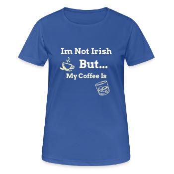 Je ne suis pas irlandais mais mon café l’est - T-shirt respirant Femme - bleu royal - Devant - AI Model Female 172 light (172cm)