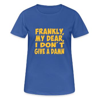 frankly my dear slogan amour macho citation - T-shirt respirant Femme - bleu royal - Devant - AI Model Female 172 light (172cm)