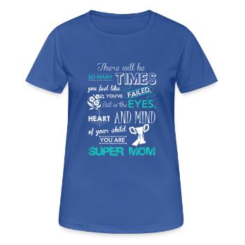 super Mom - T-shirt respirant Femme - bleu royal - Devant - AI Model Female 172 light (172cm)