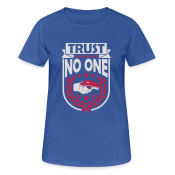 trust no one quote - Women's Breathable T-Shirt - royal blue - Front - AI Model Female 172 light (172cm)