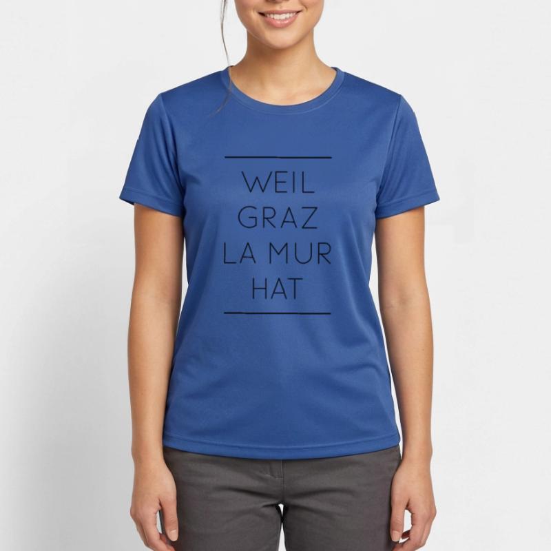 PARCE QUE GRAZ LA MUR A | Conception de jeu de jeu de drôle T-shirt respirant Femme