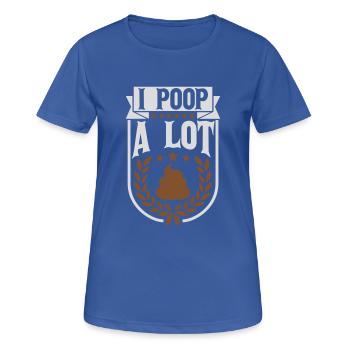 I poop a lot - Frauen T-Shirt atmungsaktiv - Royalblau - Vorne - AI Model Female 172 light (172cm)