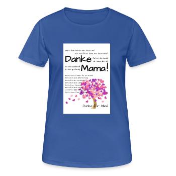 Danke Mama - Wir haben Dich lieb! Poster weiß - Frauen T-Shirt atmungsaktiv - Royalblau - Vorne - AI Model Female 172 light (172cm)