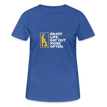 Enjoy Life. Eat Out More Often! - Women's Breathable T-Shirt - royal blue - Front - AI Model Female 172 light (172cm)