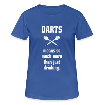 Darts est tellement plus - T-shirt respirant Femme - bleu royal - Devant - AI Model Female 172 light (172cm)