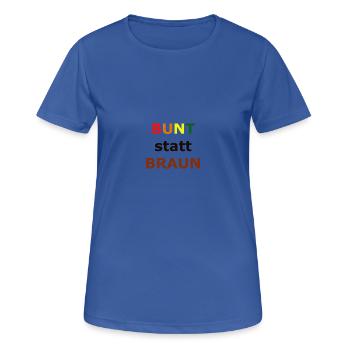 BUNT statt BRAUN - Frauen T-Shirt atmungsaktiv - Royalblau - Vorne - AI Model Female 172 light (172cm)