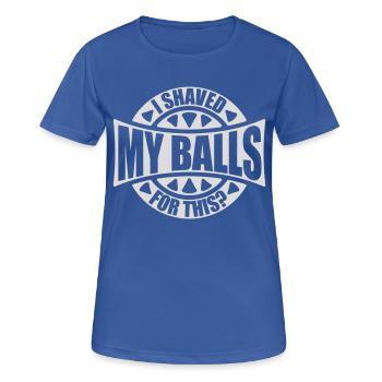 Je me suis rasé les couilles - T-shirt respirant Femme - bleu royal - Devant - AI Model Female 172 light (172cm)