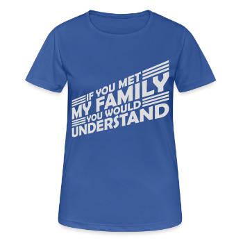 you would understand quote - Women's Breathable T-Shirt - royal blue - Front - AI Model Female 172 light (172cm)