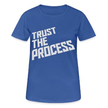 trust the process Quote - Women's Breathable T-Shirt - royal blue - Front - AI Model Female 172 light (172cm)