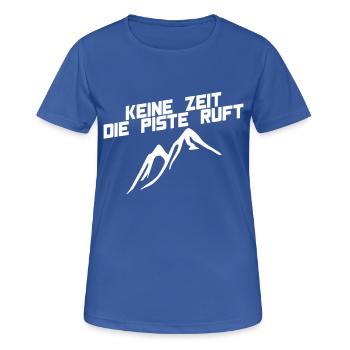 Keine Zeit die Piste ruft - Frauen T-Shirt atmungsaktiv - Royalblau - Vorne - AI Model Female 172 light (172cm)