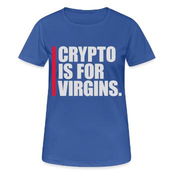crypto is for virgins - Women's Breathable T-Shirt - royal blue - Front - AI Model Female 172 light (172cm)